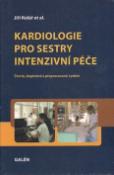 Kniha: Kardiologie pro sesty intenzivní péče - Jiří Kolář