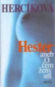 Kniha: Hester aneb O čem ženy sní - Iva Hercíková
