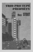 Kniha: Trio pro tupé předměty - Rex Stout