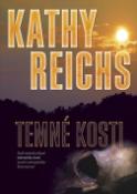 Kniha: Temné kosti - Kathy Reichs