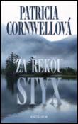 Kniha: Za řekou Styx - Patricia Cornwellová