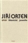 Kniha: Básnické juvenilie - Spisy sv. IX - Jiří Orten