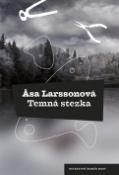 Kniha: Temná stezka - Äsa Larssonová