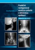 Kniha: Funkční rentgenová analýza páteře s klinickou aplikací - Eva Rychlíková