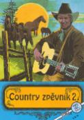 Kniha: Country zpěvník 2. - zpevníky výbery - neuvedené