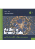 Kniha: Asthma bronchiale v příčinách a klinických souvislostech 2.vydanie - Milan Teřl