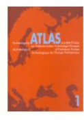 Kniha: Archeologický atlas (pravěké) Evropy - Miroslav Buchvaldek; Andreas Lippert; Lubomir Kosnar
