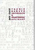Kniha: Teorie daňové incidence s praktickou aplikací - Petr David