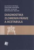 Kniha: Diagnostika zlomenin pánve a acetabula - Jana Chmelová