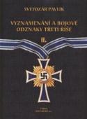 Kniha: Vyznamenání a bojové odznaky Třetí říše I. - Timothy P.   Mulligan