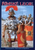 Kniha: Římské legie znovuzrozené v barevných fotografiích - Daniel Peterson