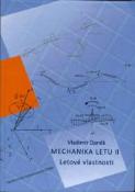 Kniha: Mechanika letu II. Letové vlastnosti - Vladimír Daněk
