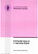 Kniha: Postavení znalce v trestním řízení - Marek Fryšták