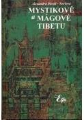Kniha: Mystikové a mágové Tibetu - Alexandra David Neel