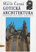 Kniha: Gotická architektura - Marie Černá
