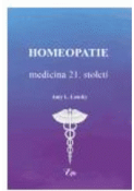 Kniha: Homeopatie-medicína 21. století - Amy L. Lansky