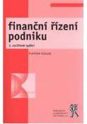 Kniha: Finanční řízení podniku 2.vydání - František Kalouda
