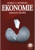 Kniha: Ekonomie státních zásahů - Murray Rothbard
