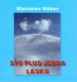 Kniha: Sto plus jedna láska - Stanislav Háber