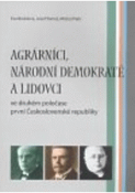Kniha: Agrárníci, národní demokraté a lidovci - Eva Broklová; Josef Tomeš; Michal Pehr