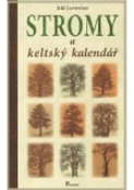 Kniha: Stromy a keltský kalendář - Jiří Janočko