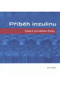 Kniha: Příběh inzulinu - Cesta k normálnímu životu - Jan Vachek