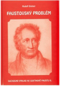 Kniha: Faustovský problém - Duchovní výklad ke Goethově Faustu II. - Rudolf Steiner