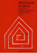 Kniha: Demokracie ve škole - Milada Rabušicova; Petr Novotný; Milan Pol