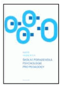 Kniha: Školní poradenská psychologie pro pedagogy - Marie Vágnerová