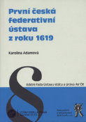 Kniha: První česká federativní ústava z roku 1619 - Karolina Adamová