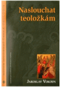Kniha: Naslouchat teoložkám - Jaroslav Vokoun