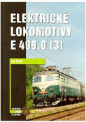 Kniha: Elektrické lokomotivy E 499,0 3.diel - Ivo  Raab