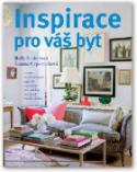 Kniha: Inspirace pro váš byt - Holly Beckerová; Joanna Copesticková