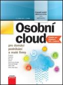 Kniha: Osobní cloud - pro domácí podnikání a malé firmy - Ľuboslav Lacko