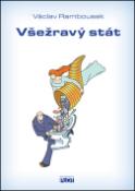 Kniha: Všežravý stát - Václav Rambousek