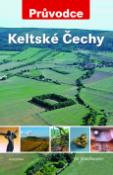 Kniha: Keltské Čechy - Jiří Waldhauser
