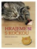 Kniha: Hrajeme si s kočkou - Denise Seidlová