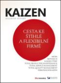 Kniha: Kaizen Cesta ke štíhlé a flexibilní firmě - Miroslav Bauer