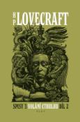 Kniha: Volání Cthulhu 2.díl - Spisy 3 - Howard Philip Lovecraft