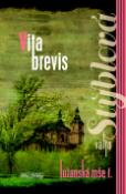 Kniha: Lužanská mše I. Vita brevis - Valja Stýblová