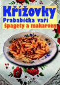 Kniha: Křížovky Prababička vaří špagety a makarony