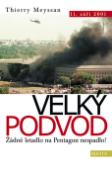 Kniha: Velký podvod - Žádné letadlo na Pentagon nespadlo! 11.září 2001 - Thierry Meyssan