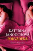 Kniha: Podváděná - Kateřina Janouchová