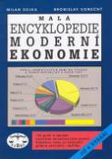 Kniha: Malá encyklopedie moderní ekonomie - 4.vydání - Milan Sojka, Bronislav Konečný