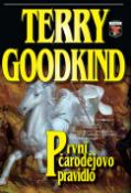 Kniha: První čarodějovo pravidlo - Meč pravdy 1 - Terry Goodkind