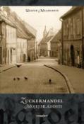 Kniha: Zuckermandel mojej mladosti - Walter Malaschitz