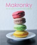 Kniha: Makronky - 30 receptů na dokonaláý požitek