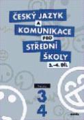 Kniha: Český jazyk a komunikace pro SŠ 3.-4.díl - Učebnice