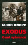 Kniha: Exodus - Osud vyhnanců - Guido Knopp