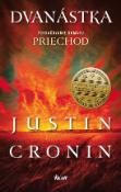 Kniha: Dvanástka - Justin Cronin